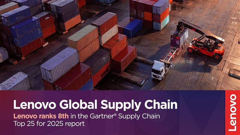 Lenovo ranks 8th in the Gartner® Supply Chain Top 25 for 2025