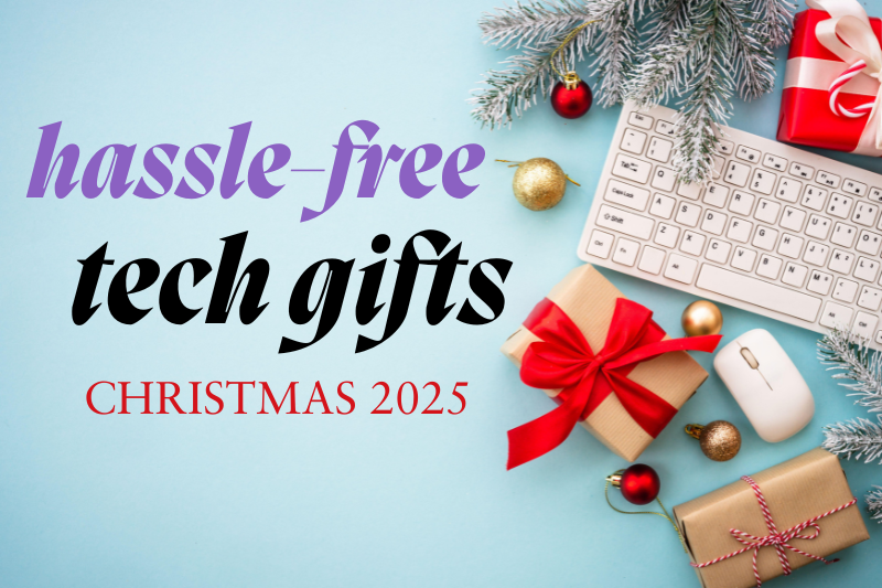 Quick Tech Gifts for 2025: Useful, thoughtful, and zero shopping drama